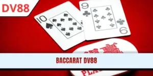 Baccarat DV88: Sảnh Live Đẳng Cấp Chuẩn Casino 2026