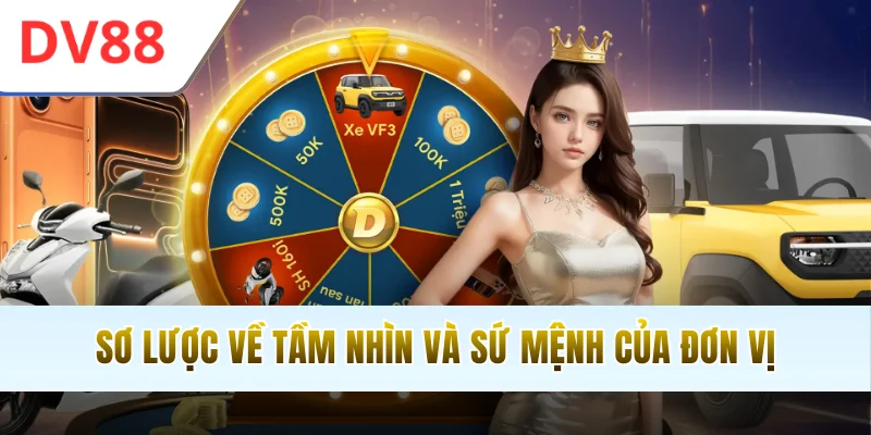 Sơ lược về tầm nhìn và sứ mệnh của đơn vị